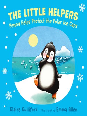cover image of Penny Helps Protect the Polar Ice Caps